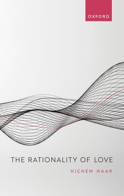 Libro The Rationality Of Love - Naar, Hichem
