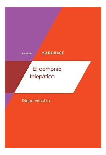 Demonio Telepatico, El - Diego Vecchio