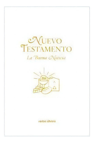 Nuevo Testamento. La Buena Noticia [primera Comuniãâ³n], De Fuenterrabía, Felipe De. Editorial Verbo Divino, Tapa Blanda En Español