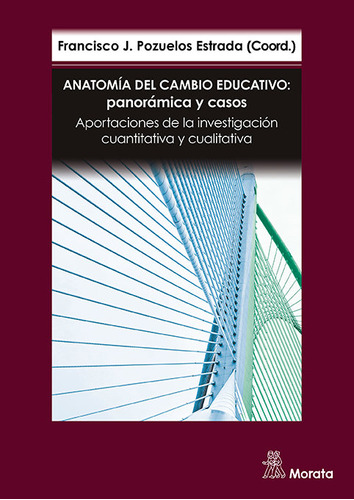 Libro Anatomia Del Cambio Educativo Panoramica Y Casos. A...