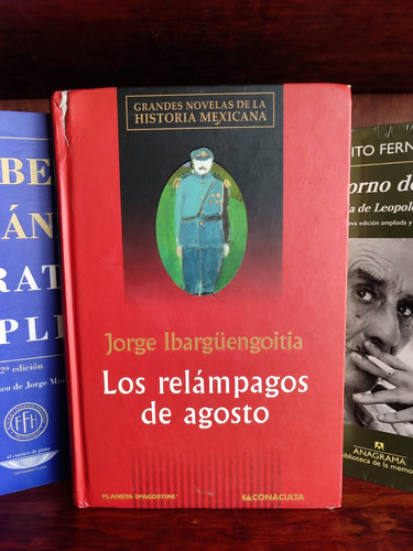 Jorge Ibargüengoitia - Los Relámpagos De Agosto - P. Dura