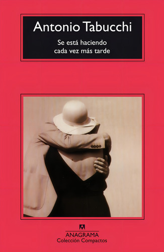 Se Está Haciendo Cada Vez Más Tarde
