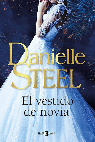 Libro El Vestido De Novia Danielle Steel Plaza & Janés