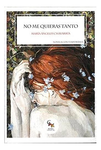 No Me Quieras Tanto: Llibre Oficial Del Centenari Del Club D