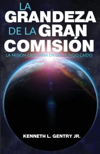 Libro : La Grandeza De La Gran Comision La Mision Cristian 