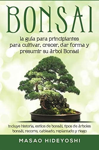 Libro: Bonsai: Guía Principiantes Cultivar, Cre