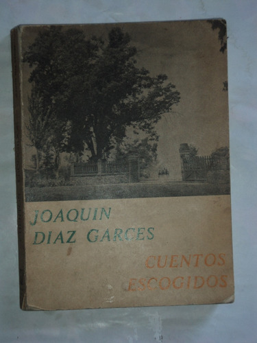 Joaquín Diaz Garcés - Cuentos Escogidos, 1971.