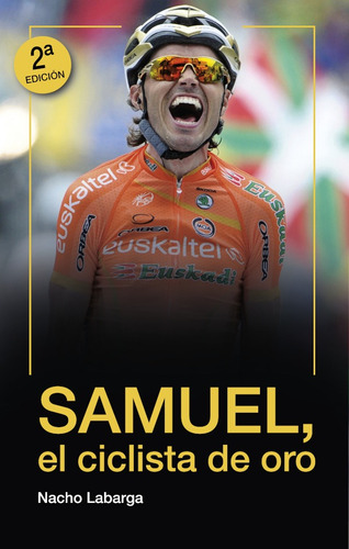 Samuel, El Ciclista De Oro - Nacho Labarga