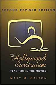 The Hollywood Curriculum Teachers In The Movies (counterpoin