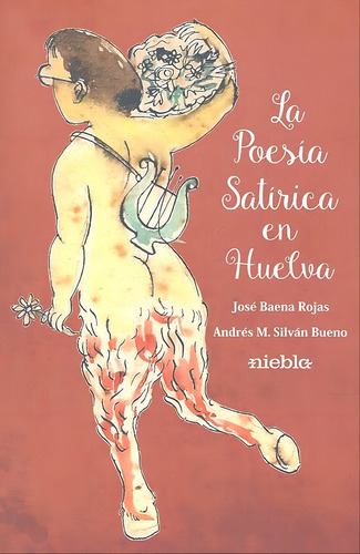 La Poesãâa Satãârica En Huelva, De Baena Rojas, José. Editorial Niebla, Tapa Blanda En Español