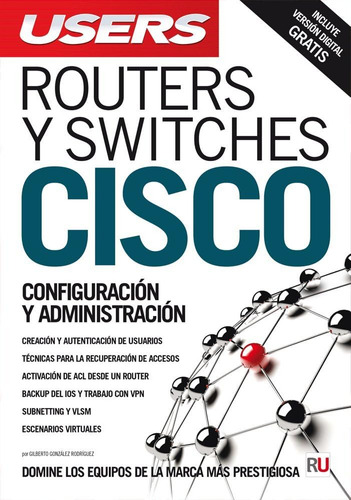 Libro: Routers Y Switches Cisco (spanish Edition)