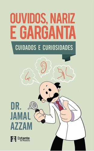 Ouvidos, Nariz E Garganta, De Jamal Azzam. Editora Estante De Saúde Em Português