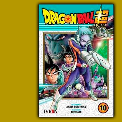 Manga Dragon Ball Super N°10 Akira Toriyama Toyotaro - Ivrea