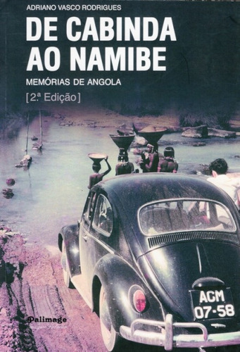 Livro Fisico - De Cabinda Ao Namibe