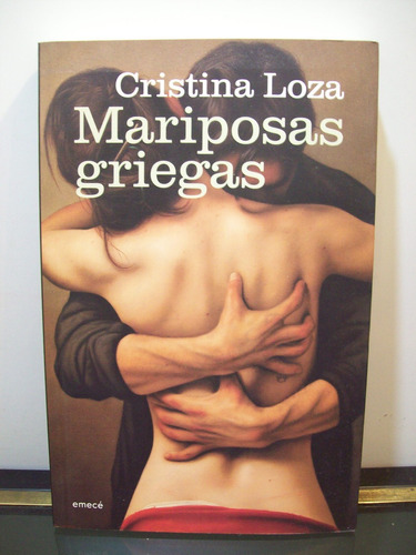 Adp Mariposas Griegas Cristina Loza / Ed. Emece 2012 Bs. As.