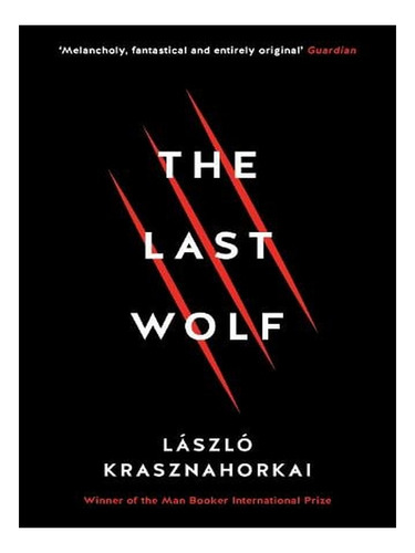 The Last Wolf & Herman (paperback) - Laszlo Krasznahor. Ew02