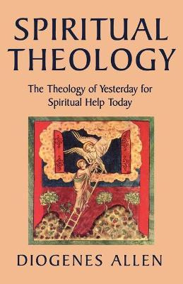 Libro Spiritual Theology : The Theology Of Yesterday For ...