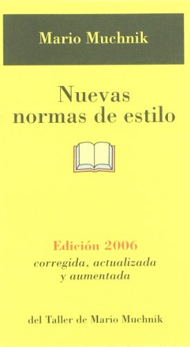 Libro Nuevas Normas De Estilo Edicion 2006 De Muchnik M