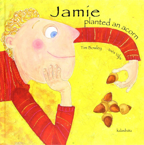 Jamie Planted An Acorn (t.d)