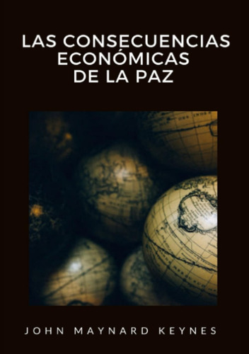 Libro: Las Consecuencias Económicas De La Paz (spanish Editi