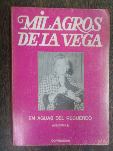 En Aguas Del Recuerdo * Milagros De La Vega * Corregidor *