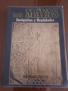 Libro Los Mayas - Incógnitas Y Realidades