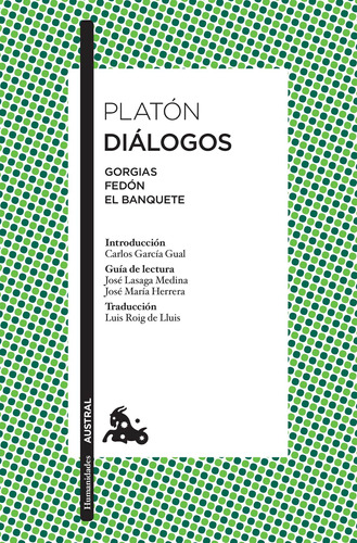 Diálogos, de Platón. Serie Fuera de colección Editorial Austral México, tapa blanda en español, 2017