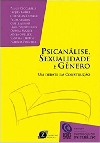 Psicanalise, Sexualidade E Genero - Um Debate Em Construçã, De Assuar, Gisele. Editorial Zagodoni, Tapa Mole, Edición 2020-07-29 00:00:00 En Português