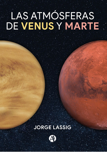 Las Atmósferas De Venus Y Marte - Jorge Lassig