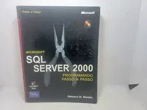 Comprar Livro Microsoft Sql Server 2000 Programando Passo A Passo - Rebeca M. Riordan [2002]