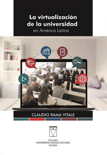 La Virtualizacion De La Universidad En America Latina