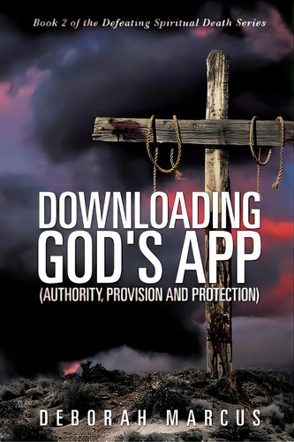 Downloading God's App, De Marcus, Deborah. Editorial Xulon Pr, Tapa Blanda En Inglés