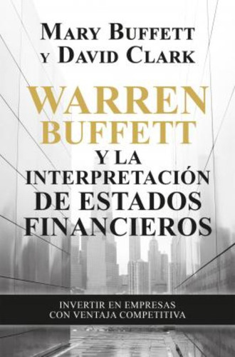 Warren Buffett Y La Interpretación De Estados Financieros / 