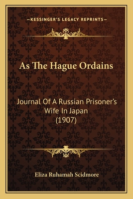 Libro As The Hague Ordains: Journal Of A Russian Prisoner...