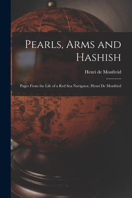 Libro Pearls, Arms And Hashish; Pages From The Life Of A ...