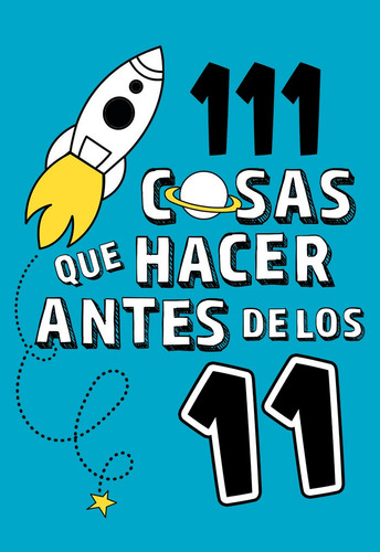 111 Cosas Que Hacer Antes De Los 11 - Autores Varios