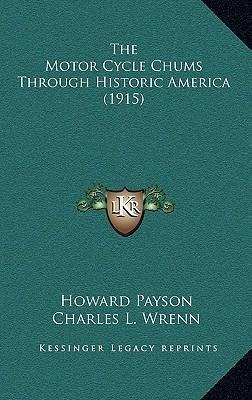 Libro The Motor Cycle Chums Through Historic America (191...