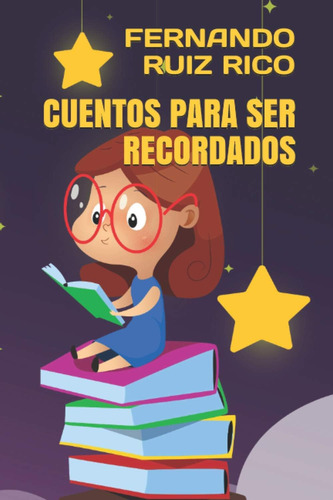 Libro: Cuentos Para Ser Recordados (cuentos Infantiles Sobre