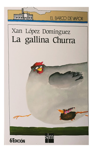 Gallina Churra, La