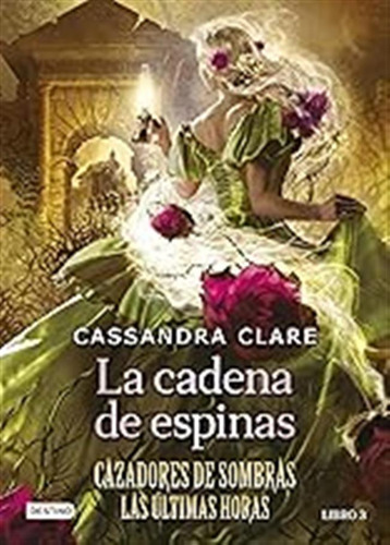 La Cadena De Espinas: 3 (la Isla Del Tiempo Plus) / Cassandr