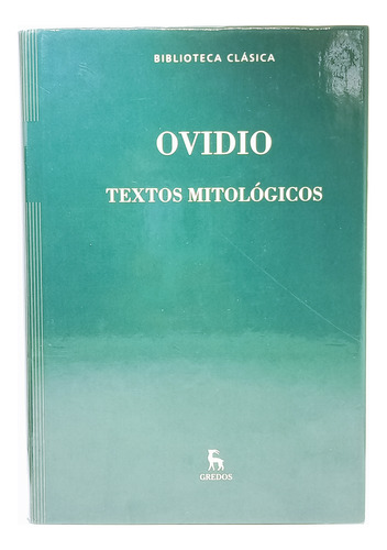 Ovidio - Textos Mitológicos - Gredos - Clásicos - Fastos