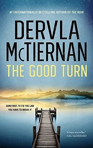 The Good Turn (cormac Reilly Series, Book 3) - Dervl, De Dervla Mctiernan. Editorial Blackstone Publishing En Inglés