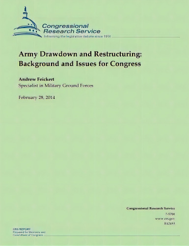 Army Drawdown And Restructuring, De Gressional Research Service. Editorial Createspace Independent Publishing Platform, Tapa Blanda En Inglés