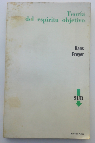 Hans Freyer Teoria Del Espiritu Objetivo Sur