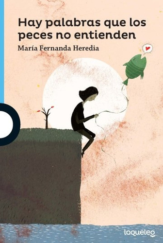 Hay Palabras Que Los Peces No Entienden - Maria Fernanda Her