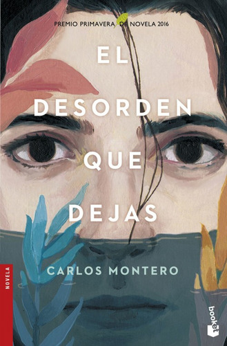 Libro El Desorden Que Dejas De Montero Carlos