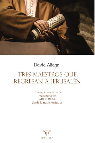 Tres Maestros Que Regresan A Jerusalén, De David Aliaga