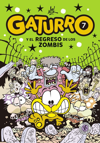 Gaturro 7. Gaturro Y El Regreso De Los Zombis - Nik