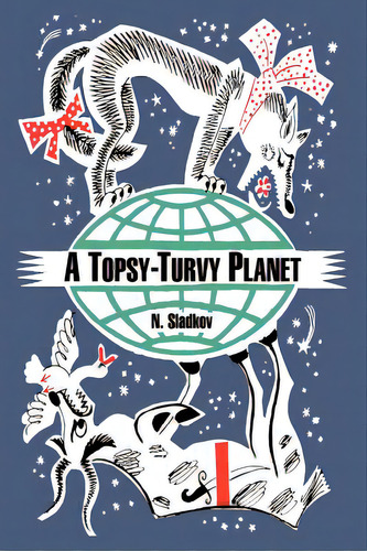 A Topsy-turvy Planet, De Sladkov, N.. Editorial Intl Law & Taxation Publ, Tapa Blanda En Inglés
