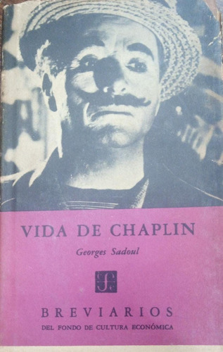 Vida De Chaplin Georges Sadoul Breviarios 